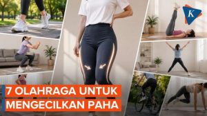 7 Gerakan Olahraga Efektif untuk Mengecilkan Paha