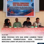 BPBD NTB dan Lombok Timur Percepat Pembentukan Desa Tangguh Bencana dengan Aplikasi SIK SIAGA