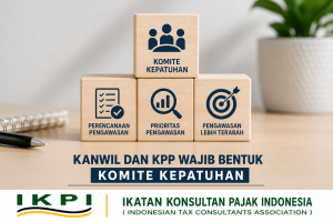 Kanwil dan KPP Diwajibkan Membentuk Komite Kepatuhan