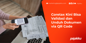 Coretax Kini Mendukung Validasi dan Unduh Dokumen melalui QR Code