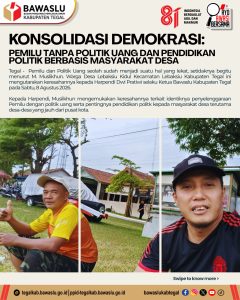 Desa Lebaksiu Kidul Sorot Politik Uang, Bawaslu Tegal Gencarkan Edukasi Politik dari Tingkat Desa