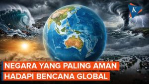 Negara-Negara Paling Aman Menghadapi Bencana Global: Siapa yang Teratas?