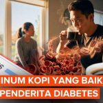 Panduan Aman Menikmati Kopi untuk Penderita Diabetes