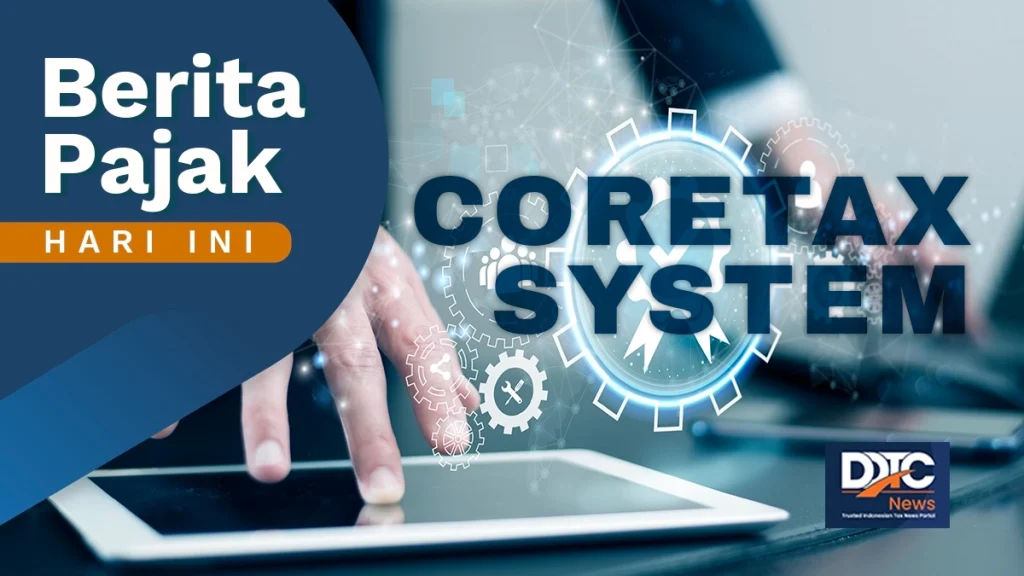 Target Penyelesaian Menu Status Wajib Pajak GloBE di Coretax Bulan Ini