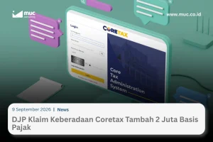 DJP: Coretax Dorong Penambahan 2 Juta Wajib Pajak Baru