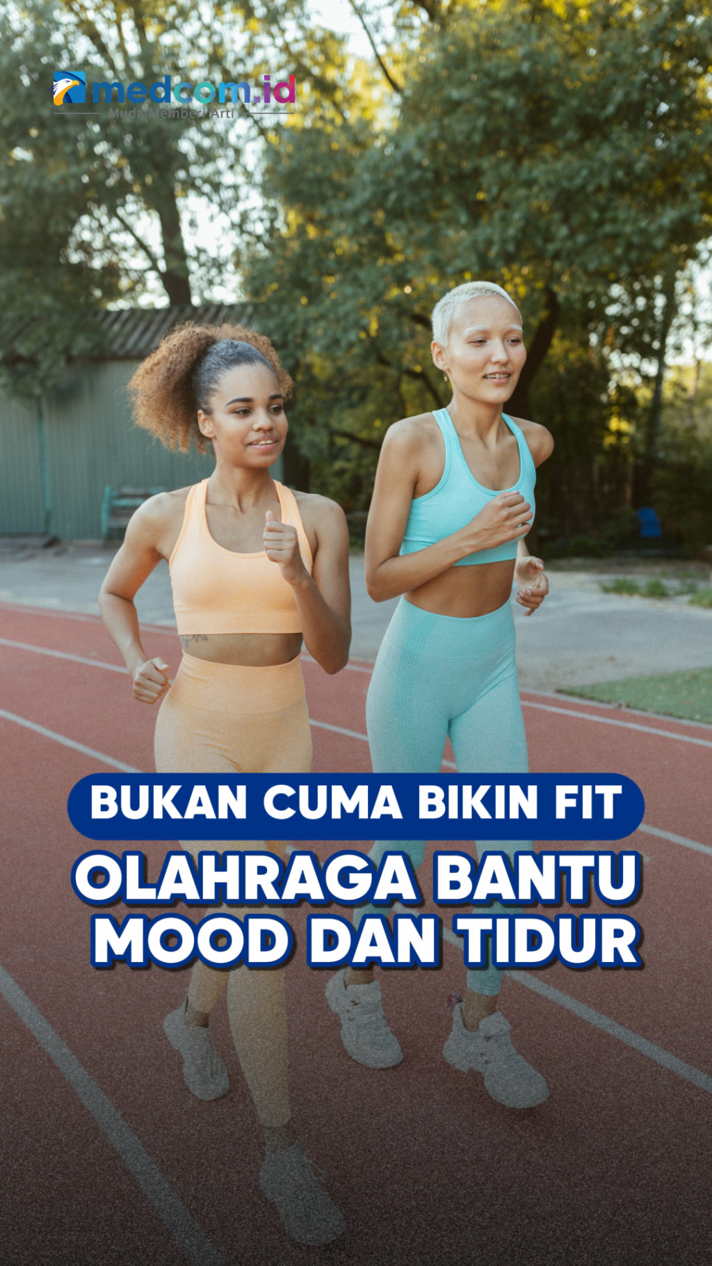 Olahraga Tidak Hanya Membentuk Tubuh, Tapi Juga Meningkatkan Suasana Hati dan Kualitas Tidur